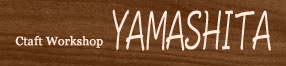 Craft Workshop YAMASHITA's Gallery